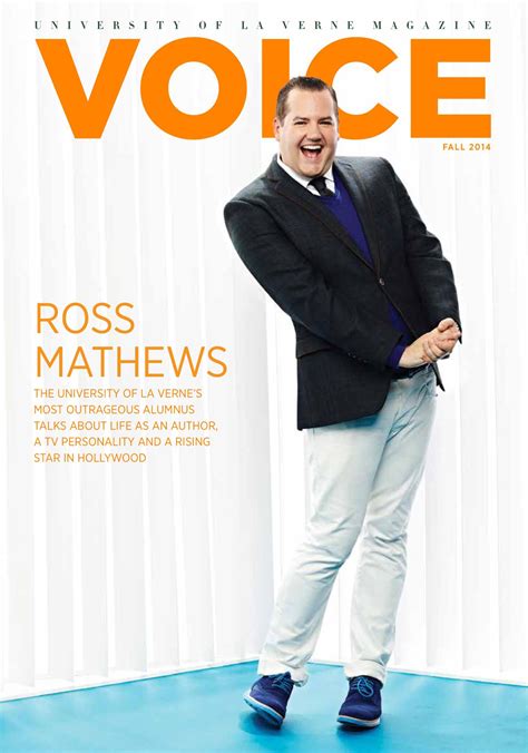 Now, shes letting him fly solo Mathews launches his very own show, Hello Ross, with Handler co-producing, on Sept. . Ross mathews voice